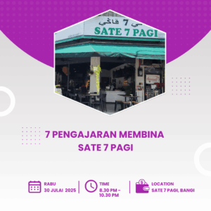 7 Pengajaran Membina Sate 7 Pagi