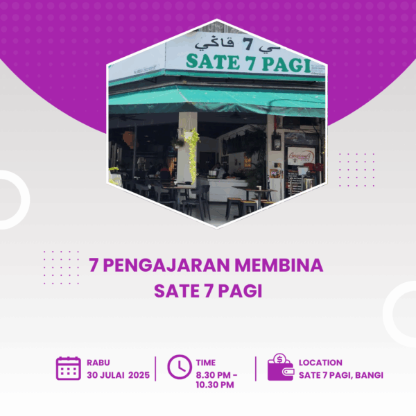 7 Pengajaran Membina Sate 7 Pagi